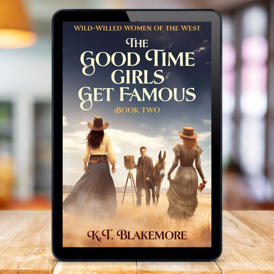 The Good Time Girls Get Famous - Kindle and EPUB