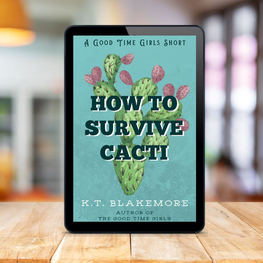 How to Survive Cacti A Good Time Girls Short - Kindle and EPUB